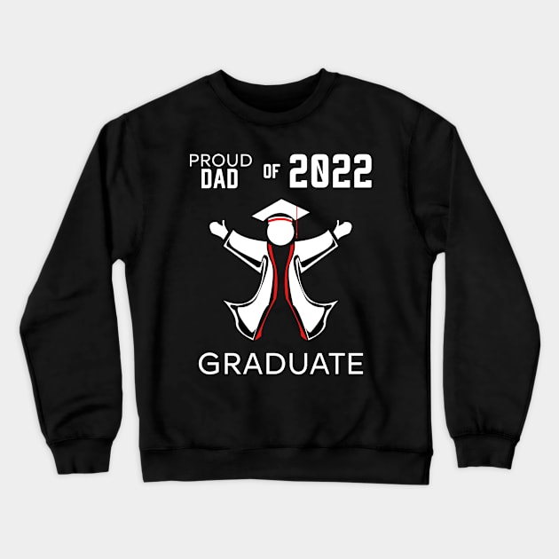 Proud dad of 2022 graduate red Crewneck Sweatshirt by HCreatives